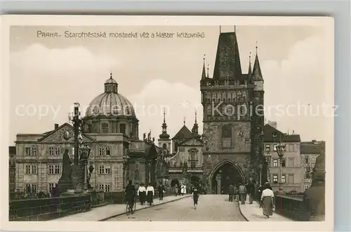 AK / Ansichtskarte Praha_Prahy_Prague Staromestska mosteeka vez a klaster krizovniku Praha_Prahy_Prague