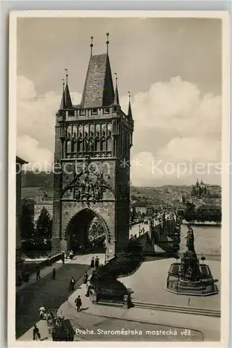 AK / Ansichtskarte Praha_Prahy_Prague Altstaedter Turm der Karlsbruecke Praha_Prahy_Prague