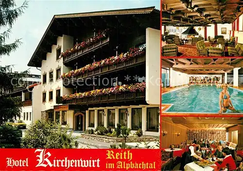 AK / Ansichtskarte Reith_Alpbachtal Hotel Pension Restaurant Kirchenwirt Hallenbad Reith Alpbachtal