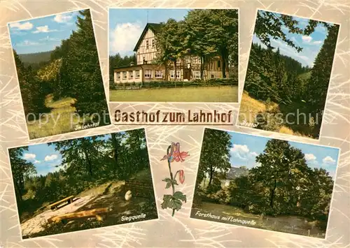 AK / Ansichtskarte Lahnhof Gasthof zum Lahnhof Landschaftspanorama Lohntal Ilsetal Siegquelle Forsthaus Lohnquelle Lahnhof