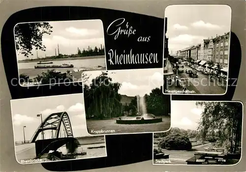 AK / Ansichtskarte Rheinhausen_Duisburg Huettenwerk Rheinbruecke Kruppbrunnen Geschaeftsstrasse Stadtpark Rheinhausen Duisburg