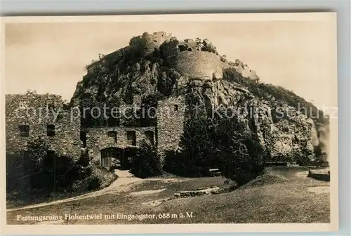 AK / Ansichtskarte Hohentwiel Festungsruine mit Eingangstor Hohentwiel