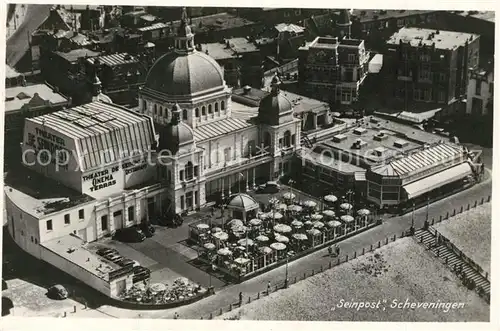 AK / Ansichtskarte Scheveningen Fliegeraufnahme Restaurant Taverne Theater Seinpost Scheveningen