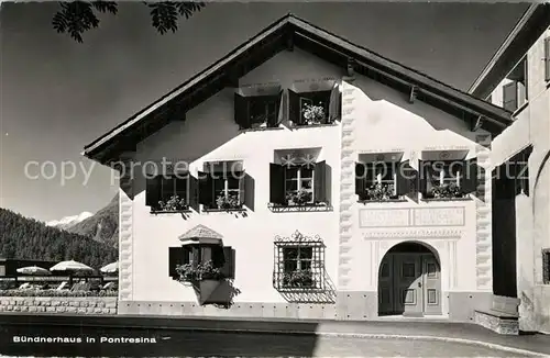 AK / Ansichtskarte Pontresina Buendnerhaus Pontresina