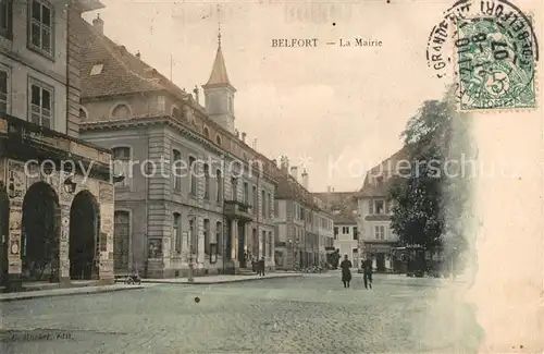 AK / Ansichtskarte Belfort_Alsace La Mairie Belfort Alsace