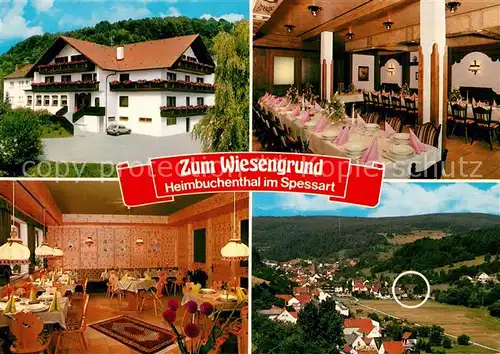 AK / Ansichtskarte Heimbuchenthal Hotel Restaurant Cafe Pension Zum Wiesengrund Panorama Heimbuchenthal