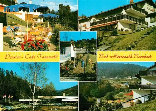AK / Ansichtskarte Bernbach_Bad_Herrenalb Pension Cafe Tannwald Terrasse Thermalbad Bernbach_Bad_Herrenalb