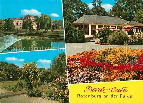 AK / Ansichtskarte Rotenburg_Fulda Park Cafe Luftkurort Wehr Rotenburg Fulda