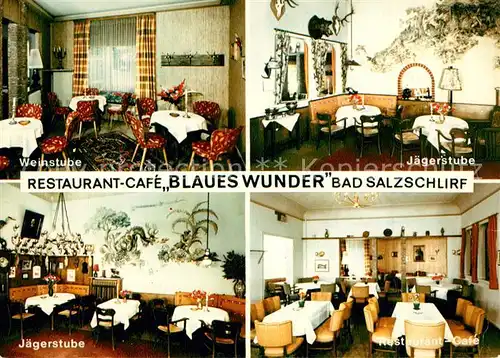 AK / Ansichtskarte Bad_Salzschlirf Restaurant Cafe Blaues Wunder Weinstube Jaegerstube Restaurant Cafe Bad_Salzschlirf