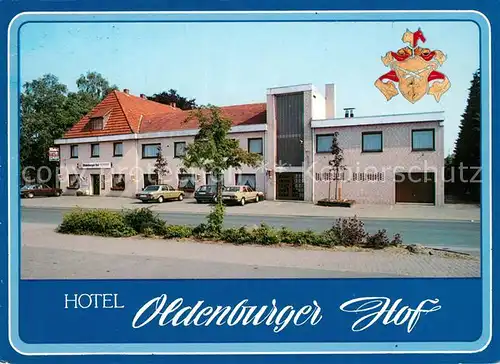 AK / Ansichtskarte Ganderkesee Hotel Oldenburger Hof Wappen Ganderkesee