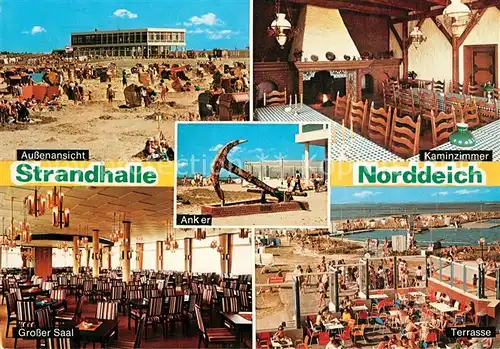 AK / Ansichtskarte Norddeich_Ostfriesland Strandhalle Terrasse Grosser Saal Kaminzimmer Aussenansicht Norddeich_Ostfriesland