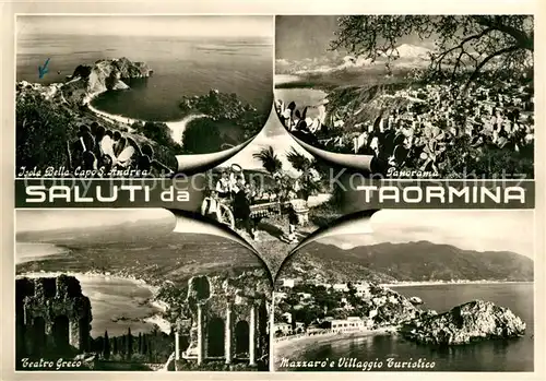 AK / Ansichtskarte Taormina_Sizilien Isole Bella Capo Sant Andrea Teatro Greco Panorama Mazzaro Villaggio Turistico Taormina Sizilien