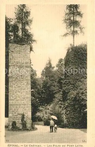 AK / Ansichtskarte Epinal_Vosges Chateau Les Piles du Pont Levis Schloss Epinal Vosges