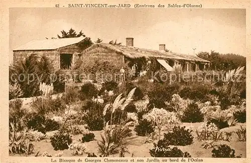 AK / Ansichtskarte Saint Vincent sur Jard La Bicoque du President Georges Clemenceau Jardin au bord de l Ocean Saint Vincent sur Jard