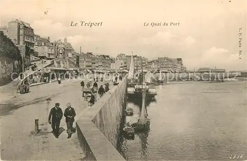 AK / Ansichtskarte Le_Treport Le Quai du Port Le_Treport