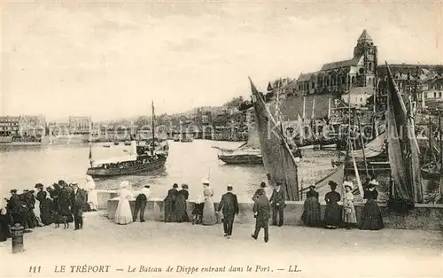 AK / Ansichtskarte Le_Treport Bateau de Dieppe entrant dans le port Le_Treport