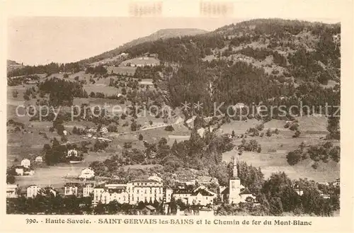 AK / Ansichtskarte Saint Gervais les Bains et le Chemin de fer du Mont Blanc Saint Gervais les Bains