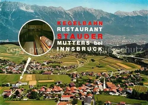 AK / Ansichtskarte Mutters_Tirol Fliegeraufnahme mit Restaurant Stauder Kegelbahn Mutters Tirol