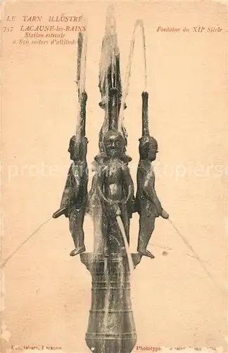 AK / Ansichtskarte Lacaune_les_Bains Station estivale Fontaine du XII siecle Lacaune_les_Bains