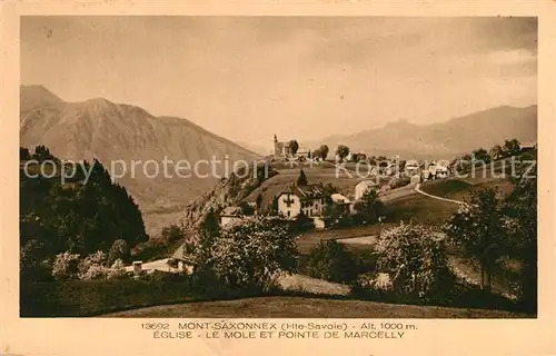AK / Ansichtskarte Mont Saxonnex Eglise Le Mole et Pointe de Marcelly Montagnes Mont Saxonnex