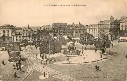 AK / Ansichtskarte Le_Mans_Sarthe Place de la Republique Monument Le_Mans_Sarthe