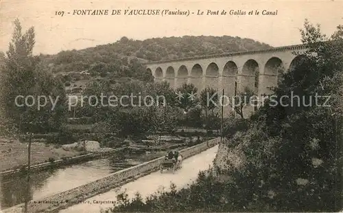 AK / Ansichtskarte Fontaine de Vaucluse Le Pont de Gallas et le Canal Fontaine de Vaucluse