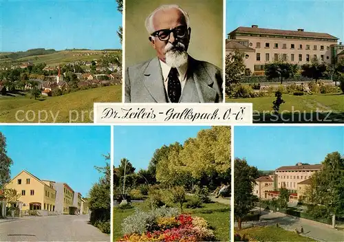 AK / Ansichtskarte Gallspach Portraitbild Dr Zeileis Institut Parkanlagen Hauptstrasse Panorama Gallspach