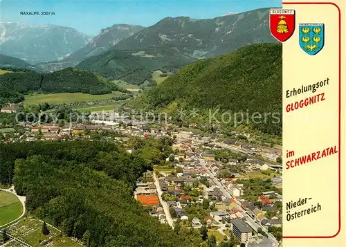 AK / Ansichtskarte Gloggnitz_Niederoesterreich Schwarzatal Alpenpanorama Fliegeraufnahme Gloggnitz