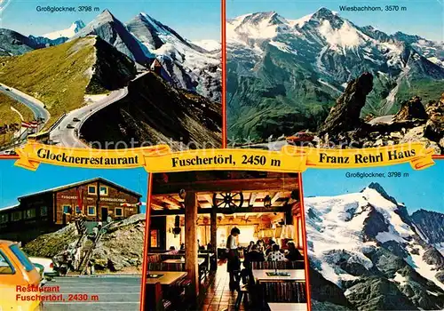 AK / Ansichtskarte Fusch_Grossglocknerstrasse Glocknerrestaurant Fuschertoerl Franz Rehrl Haus Grossglockner Hohe Tauern Fusch