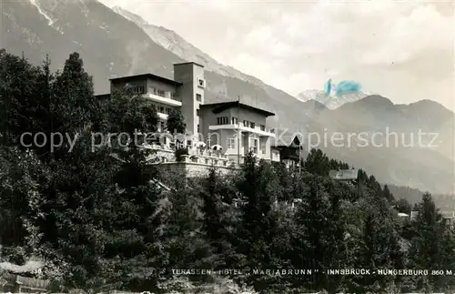 AK / Ansichtskarte Hungerburg_Innsbruck Terrassenhotel Mariabrunn Hungerburg Innsbruck
