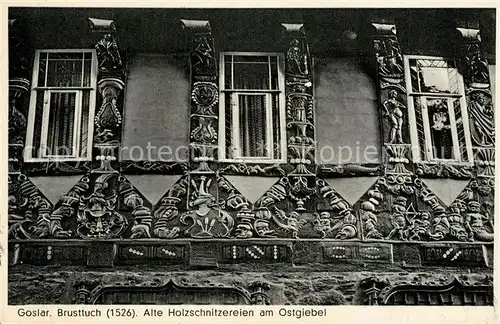 AK / Ansichtskarte Goslar Brusttuch Alte Holzschnitzereien Ostgiebel Goslar