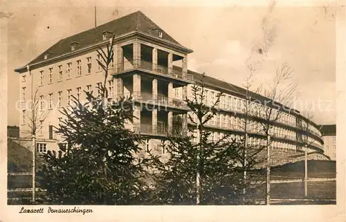 AK / Ansichtskarte Donaueschingen Lazarett Donaueschingen