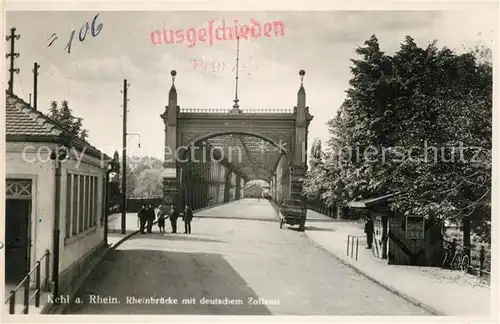 AK / Ansichtskarte Kehl_Rhein Deutsches Zollamt mit Rheinbruecke Zensur Stempel ausgeschieden Kehl_Rhein