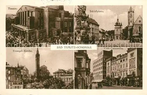 AK / Ansichtskarte Bad_Teplitz Schoenau Theater Schlossplatz Kirche Cafe Concordia Bad_Teplitz Schoenau