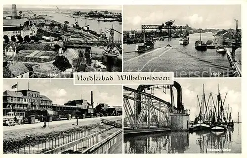 AK / Ansichtskarte Wilhelmshaven Hafenpartien Nassaubruecke Wilhelmshaven