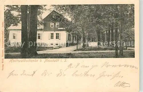 AK / Ansichtskarte Neustadt_Saale Hochwaldschenke im Wald Neustadt_Saale