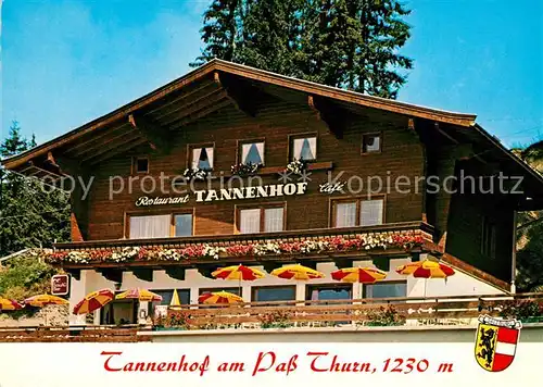 AK / Ansichtskarte Mittersill_Oberpinzgau Restaurant Tannenhof am Pass Thurn Mittersill Oberpinzgau