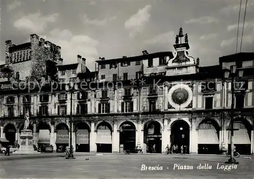 AK / Ansichtskarte Brescia Piazza della Loggia Brescia