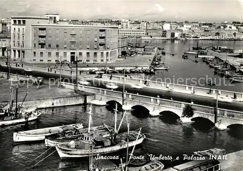AK / Ansichtskarte Siracusa Ponte Umberto e Palazzo Inail Siracusa