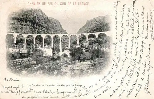 AK / Ansichtskarte Gorges_Loup_Alpes Maritimes Viaduc Gorges_Loup