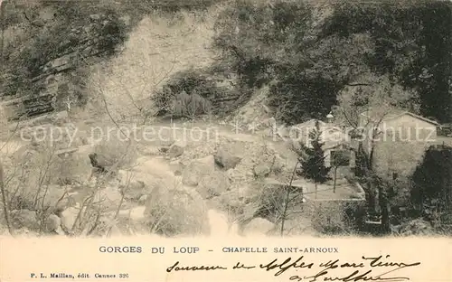 AK / Ansichtskarte Gorges_Loup_Alpes Maritimes Chapelle Saint Arnoux Gorges_Loup