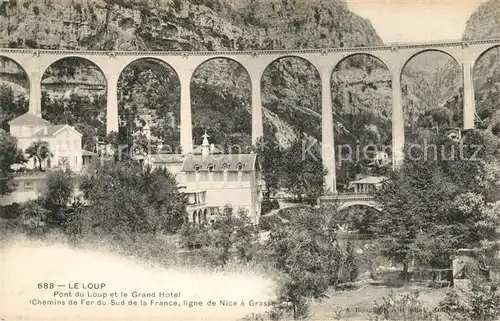 AK / Ansichtskarte Gorges_Loup_Alpes Maritimes Pont du Loup Grand Hotel Gorges_Loup