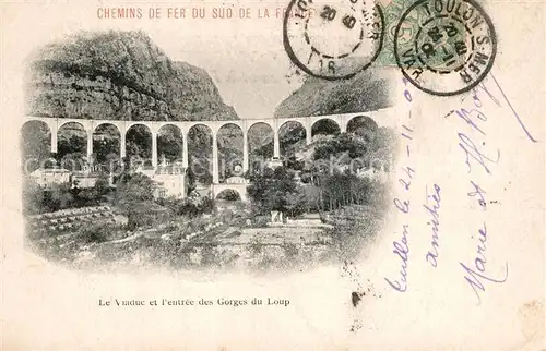 AK / Ansichtskarte Gorges_Loup_Alpes Maritimes Viaduc Gorges_Loup