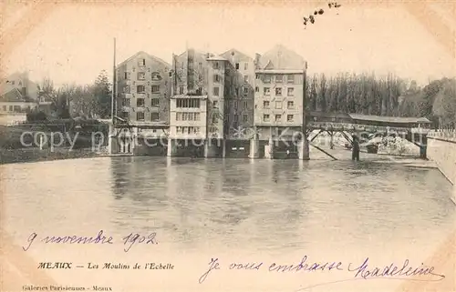 AK / Ansichtskarte Meaux_Seine_et_Marne Moulins de l Echelle Meaux_Seine_et_Marne