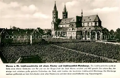 AK / Ansichtskarte Worms_Rhein Liebfrauenkirche mit ehem Kloster  Worms Rhein