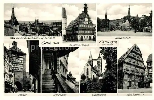 AK / Ansichtskarte Esslingen_Neckar Rathaus Marktplatz Obertor Wehrgang Stadtkriche Esslingen Neckar
