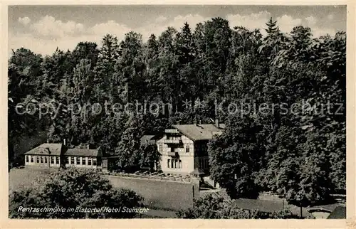 AK / Ansichtskarte Rentzschmuehle_Weisse_Elster Hotel Steinicht Rentzschmuehle_Weisse
