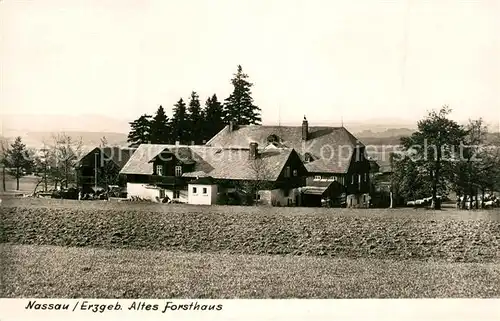 AK / Ansichtskarte Nassau_Erzgebirge Altes Forsthaus Nassau Erzgebirge