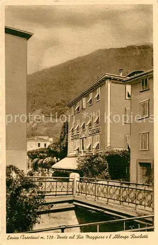 AK / Ansichtskarte Levico Ponte sul Rio Maggiore Albergo Rocchetti Levico