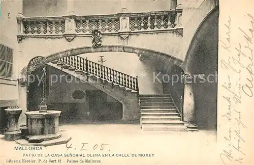 AK / Ansichtskarte Palma_de_Mallorca Patio de la Casa Senorial Olera en la Calle de Moxey Palma_de_Mallorca